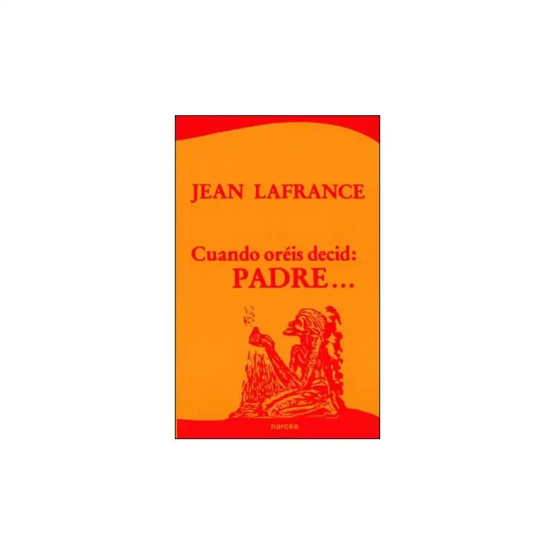 CUANDO ORÉIS DECID, PADRE.