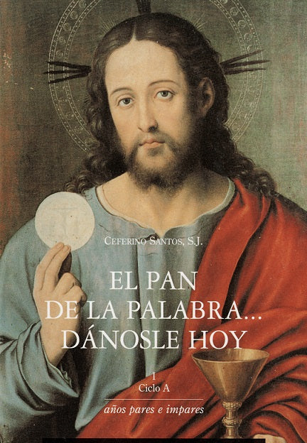 EL PAN DE LA PALABRA DÁNOSLE HOY (I CICLO A)