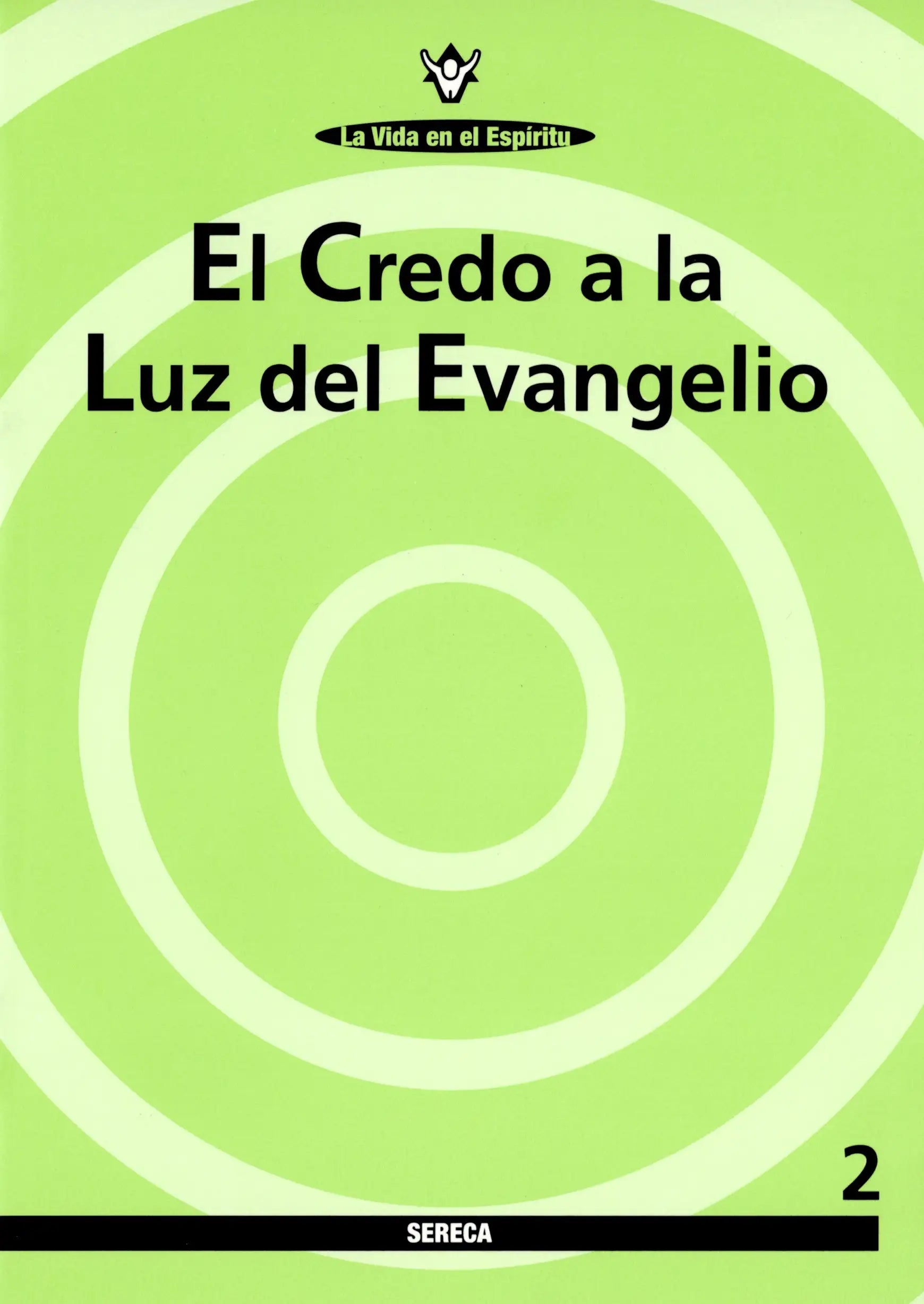EL CREDO A LA LUZ DEL EVANGELIO. (CUADERNILLO 2)