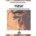 FORMACIÓN NACIONAL PARA SERVIDORES DE LA RCCE FUEGO