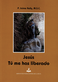 JESÚS TÚ ME HAS LIBERADO