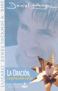 LA ORACIÓN, RESPIRACIÓN VITAL