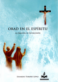 ORAD EN EL ESPÍRITU.