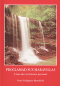 PROCLAMAD SUS MARAVILLAS