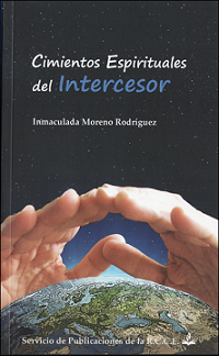 CIMIENTOS ESPIRITUALES DEL INTERCESOR