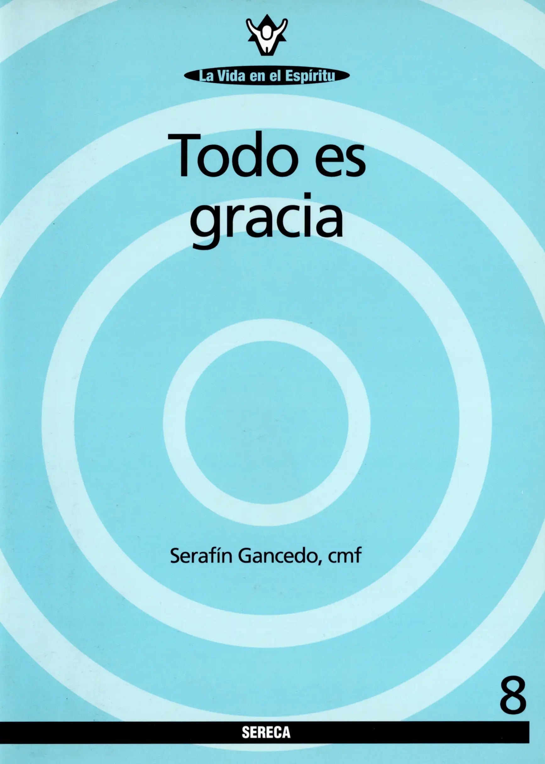 TODO ES GRACIA. (CUADERNILLO 8)